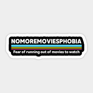 Nomoremoviesphobia Sticker